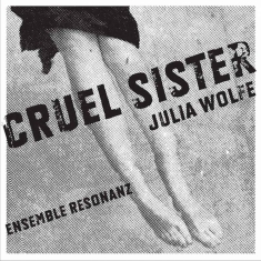Wolfe Julia - Wolfe: Cruel Sister