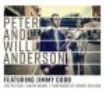 Peter And Will Anderson - Featuring Jimmy Cobb in the group CD / Jazz/Blues at Bengans Skivbutik AB (3729829)