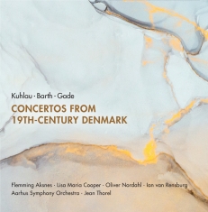 Kuhlau Barth Gade - Concertos From 19Th-Century Denmark