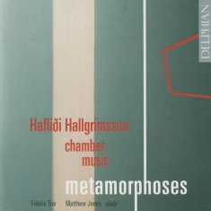 Hallgrimsson Haflidi - Hafliði Hallgrímsson: Metamorphoses
