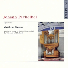 Pachelbel Johann - Johann Pachelbel: Organ Works, Vol.