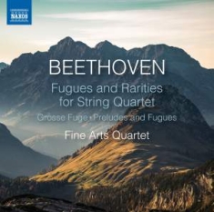 Beethoven Ludwig Van Handel Geor - Fugues & Rarities For String Quarte