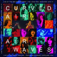 Curved Air - Airwaves - Live At The Bbc (Remaste
