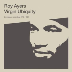 Ayers Roy - Virgin Ubiquity: Unreleased Recordi