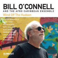 O'connell Bill & The Afro Caribbean - Wind Off The Hudson