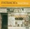 Blandade Artister - Fatback's Soul Shop in the group CD / RNB, Disco & Soul at Bengans Skivbutik AB (3742439)