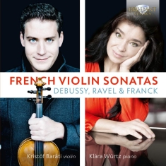 Debussy Claude Franck Cesar Augu - French Violin Sonatas