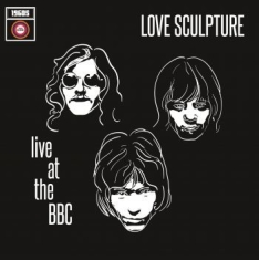 Love Sculpture - Live At The Bbc 1968-1969