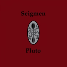 Seigmen - Pluto
