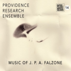 Providence Research Ensemble - Music Of J.P.A. Falzone