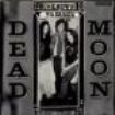 Dead Moon - Unknown Passage (Vinyl) in the group OTHER / Övrigt /  at Bengans Skivbutik AB (3746632)