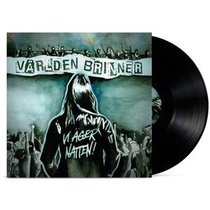 Världen Brinner - Vi Äger Natten (Svart)