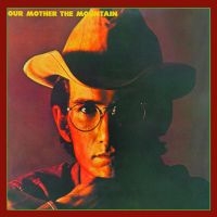 Van Zandt Townes - Our Mother The Mountain