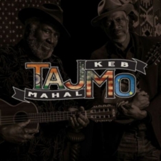 Taj Mahal / Keb Mo' - Tajmo