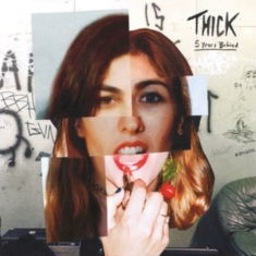 Thick - 5 Years Behind