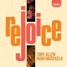 Tony Allen & Hugh Masekela - Rejoice (Vinyl)