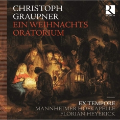 Christoph Graupner - Graupner / Ein Weihnachts Orator