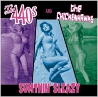 440S+B1 / Chickenhawks - Sumthin' Sleazy