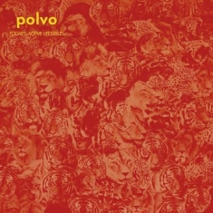 Polvo - Today's Active Lifestyles (Reissue)