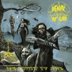 Denial Of God - Horrors Of Satan The
