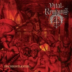 Vital Remains - Dechristianize (Vinyl)
