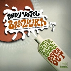 Blandade Artister - Andy Votels Brazilika
