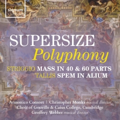 Striggio Alessandro Tallis Thoma - Supersize Polyphony