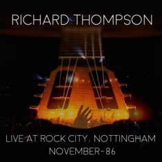 Thompson Richard - Live At Rock City Nottingham - Nove