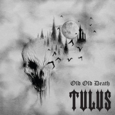 Tulus - Old Old Death (Digipack)