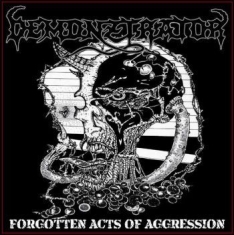 Demonztrator - Forgotten Acts Of Aggression