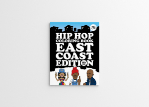 Mark 563 - Hip Hop Coloring Book: East Coast Edition
