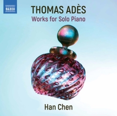Adès Thomas - Works For Solo Piano