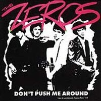 Zeros - Don't Push Me Around