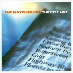 Mayflies Usa The - The Pity List