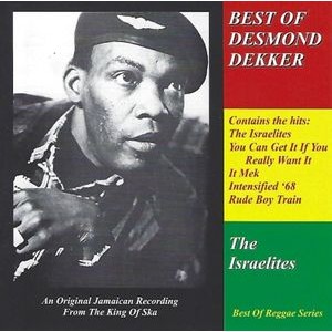 Desmond Dekker - Isralites, The