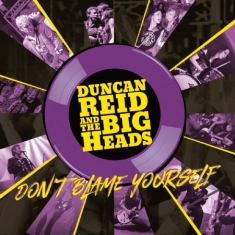 Reid Duncan And The Big Heads - Don't Blame Yourself(Limited Yellow