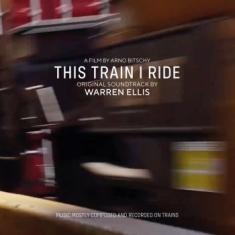 Ellis Warren - This Train I Ride (Soundtrack)