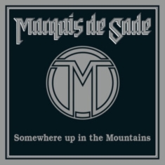 Marquis De Sade - Somewhere Up In The Mountains (Purp