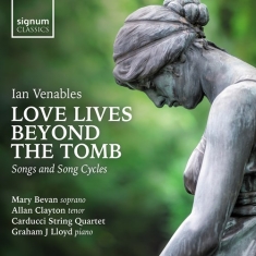 Venables Ian - Love Lives Beyond The Tomb - Songs