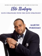 Martin Perdomo - Elite Real Estate Strategies With T
