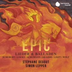Degout Stephane & Simon Lepper - Epic: Lieder & Balladen