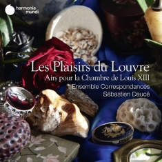 Ensemble Correspondances - Les Plaisirs Du Louvre