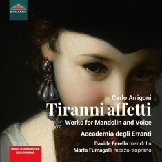 Arrigoni Carlo - Tiranni Affetti - Works For Mandoli
