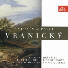 Vranický Antonín Vranický Pavel - Sextets For Flute, Oboe And String