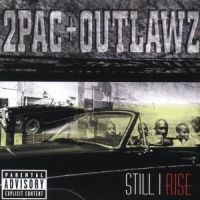 2Pac The Outlawz - Still I Rise