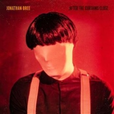 Jonathan Bree - After The Curtains Close (Red Vinyl