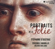 D'oustrac Stephanie - Portraits De La Folie