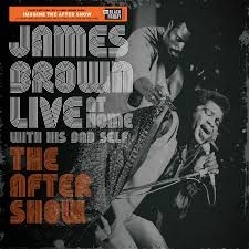 James Brown - Live at Home with his Bad Self: The after show (RSD) IMPORT in the group VINYL / RNB, Disco & Soul at Bengans Skivbutik AB (3817187)
