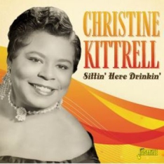 Kittrell Christine - Sittin Here Drinkin