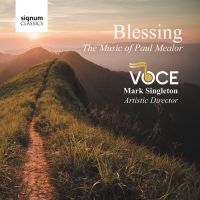 Mealor Paul - Blessing - The Music Of Paul Mealor